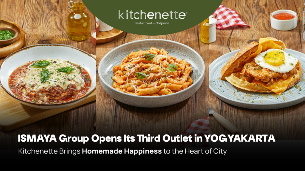 Franchise Kitchenette, Waralaba Restoran Premium, Bisnis Ismaya Group, Kuliner Kasual 2026, Majalah Franchise